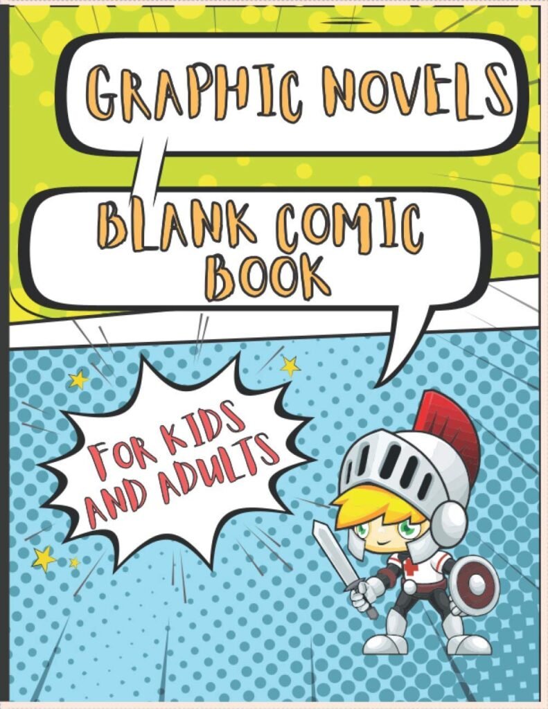 Graphic Novels - Blank Comic Book for Kids and Adults: Write And Draw Your Own Comics | Sketchbook for Kids And Adults | Blank Story Books | How to ... | Cartoon Notebook | Character Drawing Book     Paperback – February 9, 2021